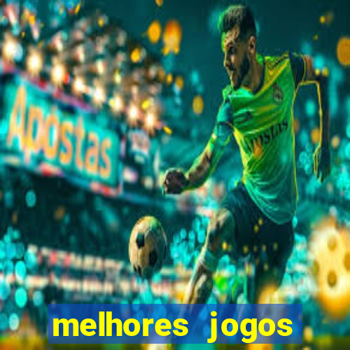 melhores jogos gratis para celular